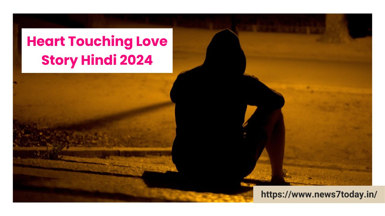 Heart Touching Love Story Hindi 2024