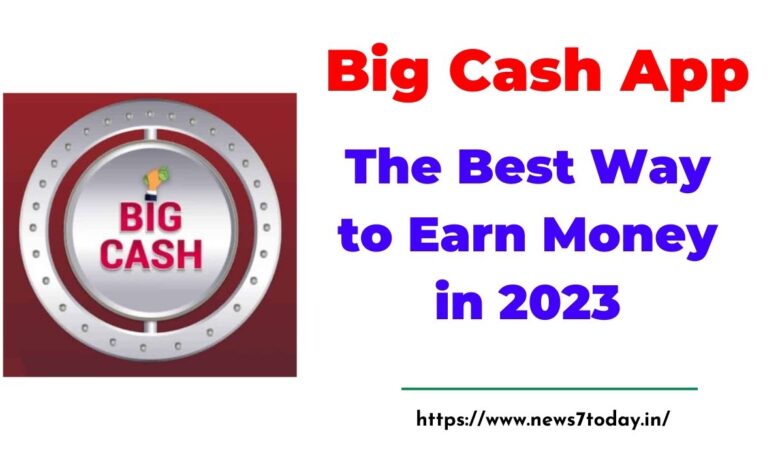 Big Cash App: The Best Way to Earn Money in 2023