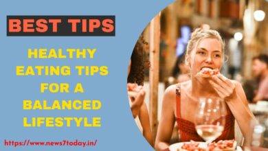 Best Healthy Eating Tips for a Balanced Lifestyle